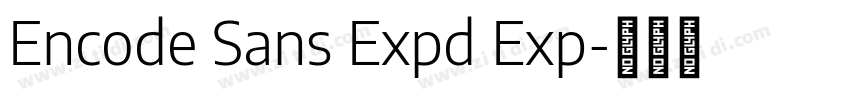 Encode Sans Expd Exp字体转换